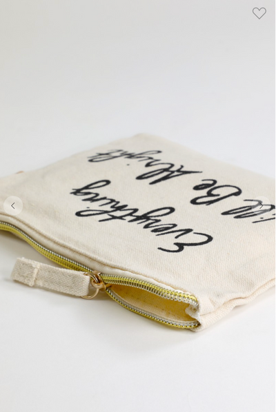 Everything Will Be Alright Canvas Pouch