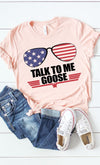 Talk to Me Goose Red White and Blue graphic tee
