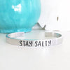 Stay Salty Bracelet Cuff