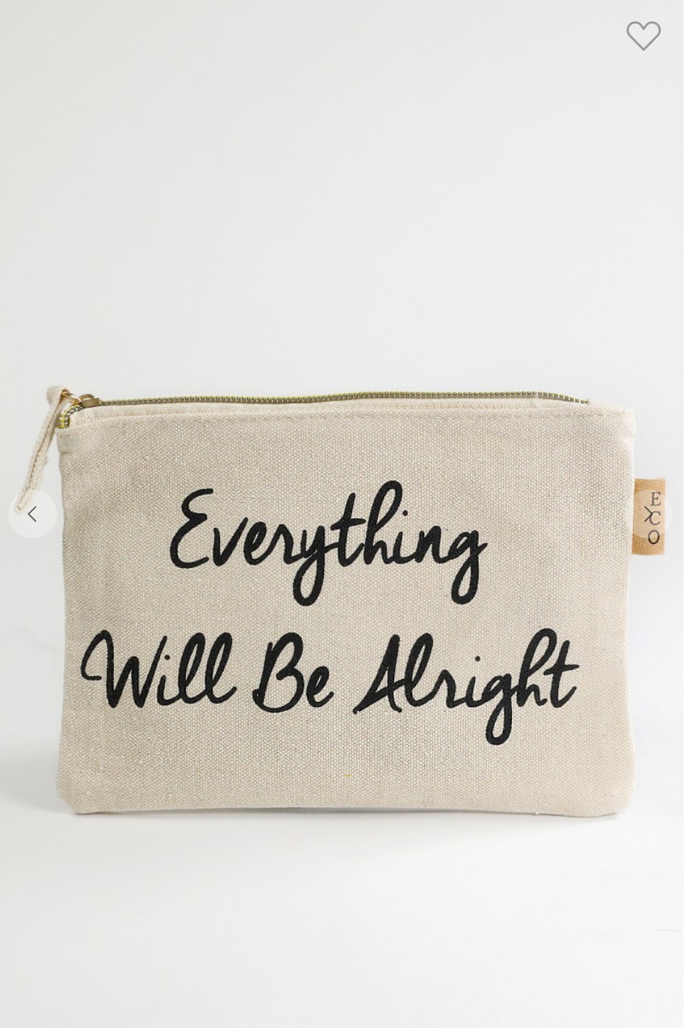 Everything Will Be Alright Canvas Pouch