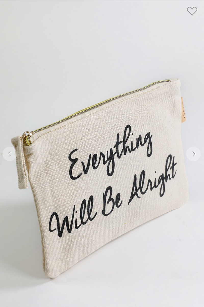 Everything Will Be Alright Canvas Pouch