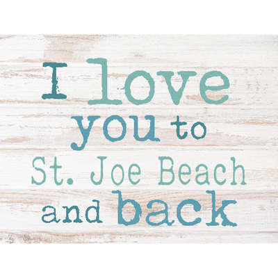 I Love You To ... And Back Wooden Sign